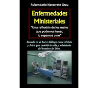 Enfermedades Ministeriales: "Una reflexion de los males que podemos tener, lo sepamos o no"