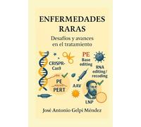 Enfermedades raras: Desafios y avances en el tratamiento