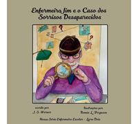 Enfermeiro Jim e o Caso dos Sorrisos Desaparecidos: 2 (Nossa Série Enfermeiro Escolar)