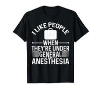 Enfermera Anestesista Regalos Me gustan las personas bajo anestesia Camiseta
