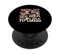 Enfermera de la Escuela Gracioso No Vas a casa Volver a Clase PopSockets PopGrip Adhesivo