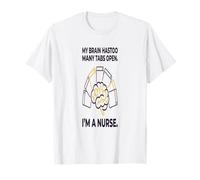Enfermera Divertida Mi Cerebro Tiene demasiadas pestañas Abiertas Soy Enfermera Camiseta