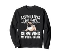 Enfermera Divertida salvando Vidas Todo el día sobreviviendo a mi Pug por la Noche Sudadera
