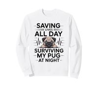 Enfermera Divertida salvando Vidas Todo el día sobreviviendo a mi Pug por la Noche Sudadera