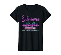 Enfermera en formación - Enfermera en progreso Camiseta