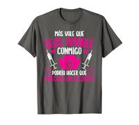 Enfermera Enfermería Más Vale Que Seas Amable Conmigo Camiseta, Hombre, Asfalto, XL