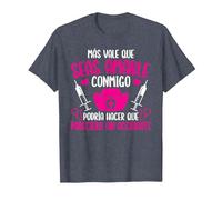 Enfermera Enfermería Más Vale Que Seas Amable Conmigo Camiseta, Hombre, Azul Jaspeado, M