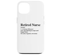 Enfermera jubilada EST. 2025 Ex Salvavidas Ahora Carcasa para iPhone 13