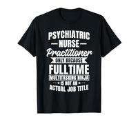 Enfermera practicante psiquiátrica Psicología Salud Mental RN PMHN Camiseta