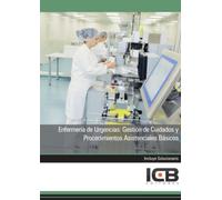 Enfermería de Urgencias: Gestión de Cuidados y Procedimientos Asistenciales Básicos (Sanidad)