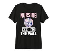 Enfermería detrás del Muro Enfermera correccional Camiseta Premium