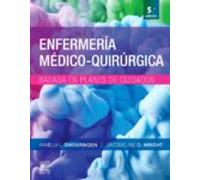 Enfermería médico-quirúrgica basada en planes de cuidado (5ª ed.)