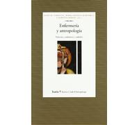 Enfermería y antropología: Padeceres, cuidadores y cuidados