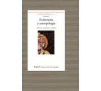 Enfermería y antropología: Padeceres, cuidadores y cuidados (Antropologia)