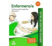 Enfermero/a Del Servicio Gallego De Salud. Temario Parte Especifica Volumen 1