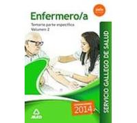 Enfermero/a Del Servicio Gallego De Salud. Temario Parte Especifica Volumen 2