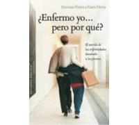 Enfermo Yo... Pero Por Qué? (SALUD Y VIDA NATURAL)