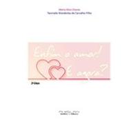 Enfim O Amor! E Agora? (ebook)