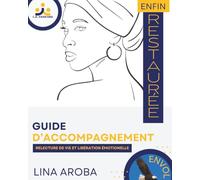 Enfin restaurée: Guide d'accompagnement