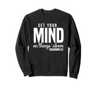 Enfoca tu Mente en lo Alto - Colosenses 3:2 Sudadera
