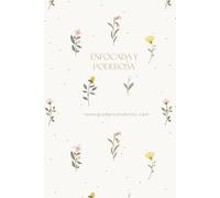 Enfocada y Poderosa La magia de los hábitos flowers: Agenda A5 Bullet Dots Journal a puntos Tapa Dura 200 páginas numeradas | Curso digital incluido | ... de reflexión | Agenda para organización y