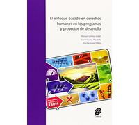 ENFOQUE BASADO EN DERECHOS HUMANOS EN LOS PROGRAMAS Y PROYECTOS DE DESARROLLO (SIN COLECCION)