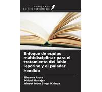 Enfoque de equipo multidisciplinar para el tratamiento del labio leporino y el paladar hendido