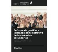 Enfoque de gestión y liderazgo administrativo de las escuelas secundarias: Liderazgo administrativo escolar