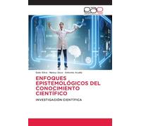Enfoques Epistemológicos del Conocimiento Científico: INVESTIGACIÓN CIENTÍFICA
