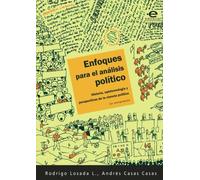 Enfoques para el análisis político: Historia, Epistemología Y Perspectivas De La Ciencia Política