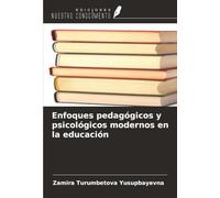 Enfoques pedagógicos y psicológicos modernos en la educación