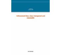 Enforcement Fees: Clear Transparent And Reasonable (ebook)