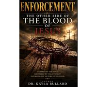 Enforcement: The Other Side of the Blood of Jesus