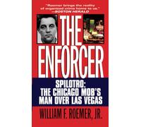 Enforcer: Spilotro: The Chicago Mob's Man Over Las Vegas