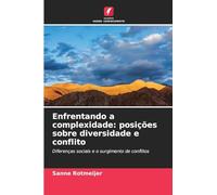 Enfrentando a complexidade: posições sobre diversidade e conflito