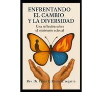 Enfrentando el cambio y la diversidad:: Una reflexión sobre el ministerio eclesial