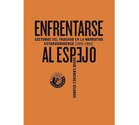Enfrentarse al espejo.: Lecturas del fracaso en la narrativa estadounidense (1951-1961)