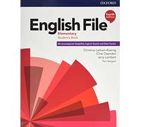 Eng File 4e Elem Students Book with German Wlist & Online Practice Pk (De/ch/at): Mit chronologischer Vokabelliste Englisch -Deutsch und Online practice