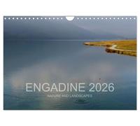 Engadine 2026 - Nature and landscapes (Wall Calendar 2026 DIN A4 landscape), CALVENDO 12 Month Wall Calendar: Pictures from the Engadine Valley over the year