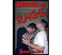 Engage With Rage: A Real-World Guide to Close Quarter Self-Defense