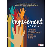 Engagement by Design: Creating Learning Environments Where Students Thrive (Corwin Literacy)