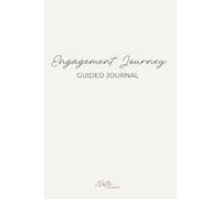 Engagement Journey: A Calm Space to Explore Love, Intentions, and the Path to Marriage