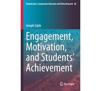 Engagement, Motivation, and Students’ Achievement (Globalisation, Comparative Education and Policy Research)