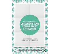 Engagements with Children’s and Young Adult Literature (Routledge Engagements with Literature)
