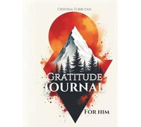 Engaging Gratitude Journal for Men: 90 Days to cultivate a Gratitude Mindset and heartfelt you for Man. Guide book