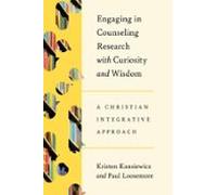 Engaging In Counseling Research With Curiosity And Wisdom (ebook)
