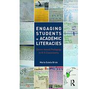 Engaging Students in Academic Literacies: Genre-based Pedagogy for K-5 Classrooms