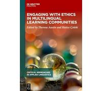 Engaging with Ethics in Multilingual Learning Communities: Power Relations in Learning Communities: 2 (Critical Approaches in Applied Linguistics [CRITAL], 2)