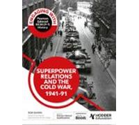 Engaging With Pearson Edexcel Gcse (9-1) History: Superpower Relations