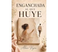 Enganchada al que huye: Cómo dejar de perseguir, entender tu apego ansioso y soltar a quien nunca se queda